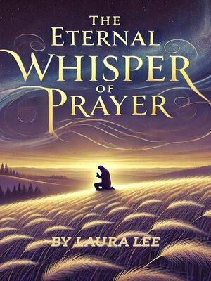 cover image of The Eternal Whisper of Prayer